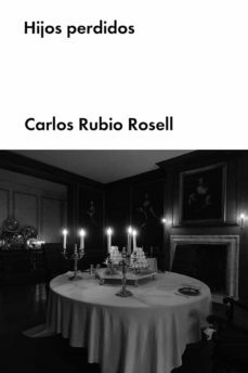 Hijos perdidos - Carlos Rubio Rosell