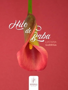 Hilo de baba - Luciana Garriga