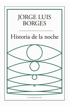 Historia de la noche - Jorge Luis Borges