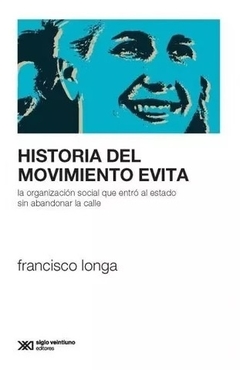 Historia del movimiento Evita - Francisco Tomás Longa