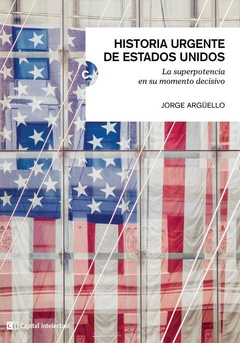 Historia urgente de Estados Unidos - Jorge Arguello