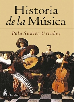 Historia de la Música - Pola Suárez Urtubey