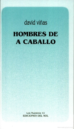 Hombres de a caballo - David Viñas