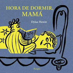 Hora de dormir mamá - Dylan Hewitt