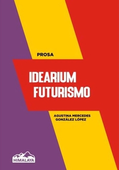 Idearium futurismo - Agustina Mercedes González López