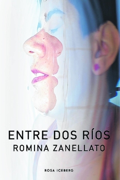 Entre Dos Rios - Romina Zanellato