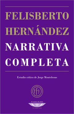 Narrativa completa - Felisberto Hernández