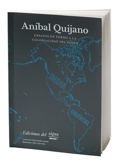 Ensayos en torno a la colonialidad del poder - Aníbal Quijano - comprar online