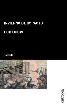 Invierno de impacto - Bob Chow