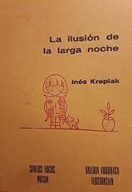 La ilusión de la larga noche - Inés Kreplak