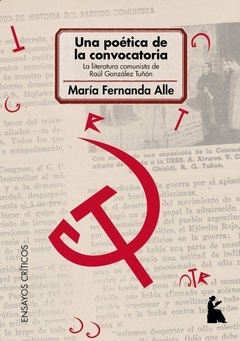 Una poética de la convocatoria - María Fernanda Alle