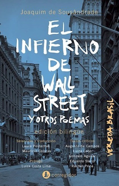 El infierno de Wall Street y otros poemas - Joaquim de Sousandrade