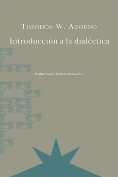 Introducción a la dialéctica - Theodor W. Adorno