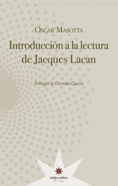 Introducción a la lectura de Jacques Lacan - Oscar Masotta