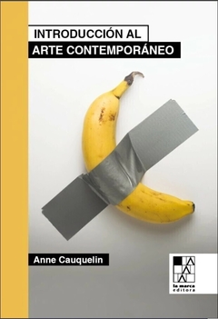 Introducción al arte contemporaneo - Anne Cauquelin