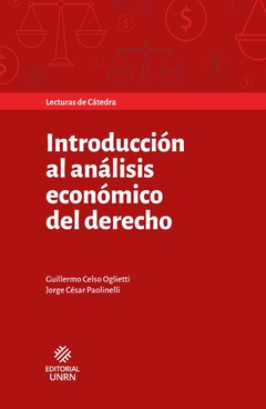 Introducción al análisis económico del derecho - Jorge César Paolinelli, Guillermo Celso Oglietti