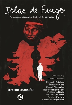 Islas de fuego. Oratoria sureño - Fernando Lerman y Gabriel D. Lerman