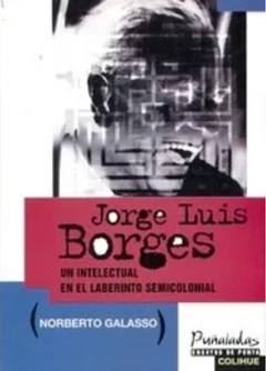 Jorge Luis Borges - Norberto Galasso