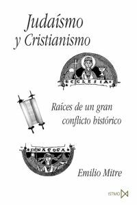 Judaísmo y cristianismo - Emilio Mitre Fernández