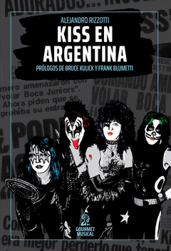 Kiss en Argentina - Alejandro Rizzotti