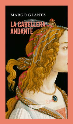 La cabellera andante - Margo Glantz