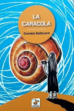 La caracola - Graciela Batticuore