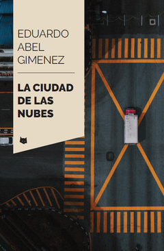 La Ciudad de las Nubes - Eduardo Abel Gimenez