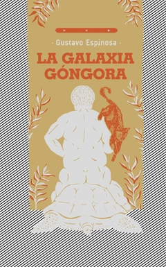 La galaxia Góngora - Gustavo Espinosa