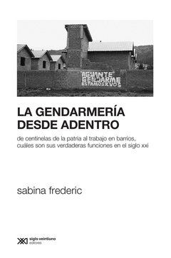 La gendarmería desde adentro - Sabina Frederic