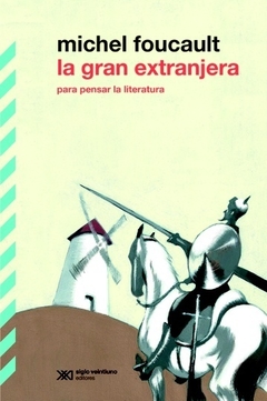 La gran extranjera - Michel Foucault