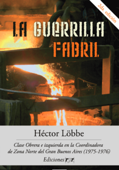 La guerrilla fabril - Hector Lobbe