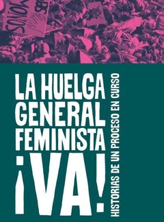 La huelga general feminista Va! - Coordinadora Feminista 8 de Marzo