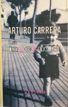 La inocencia - Arturo Carrera