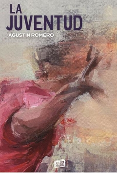 La juventud - Agustín Romero