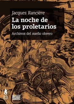 La noche de los proletarios - Jacques Ranciere