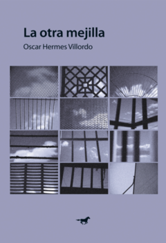 La otra mejilla - Oscar Hermes Villordo