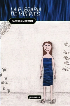 La plegaria de mis pies - Patricia Morante
