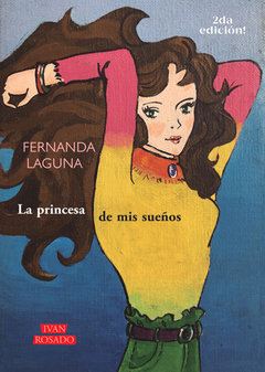 La princesa de mis sueños - Fernanda Laguna (2da Ed.)