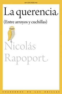 La querencia - Nicolás Rapoport