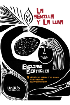 La semilla y la luna - Emiliano Bertoglio