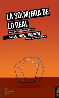 La sombra de lo real - Miguel Ángel Hernández
