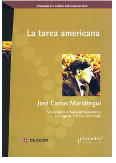 La tarea americana - José Carlos Mariátegui