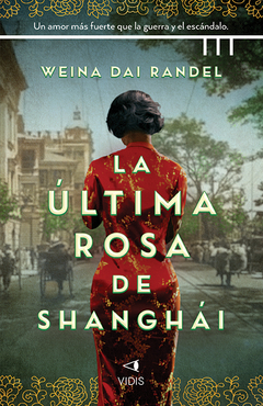 La última rosa de Shangai - Weina Dai Randel