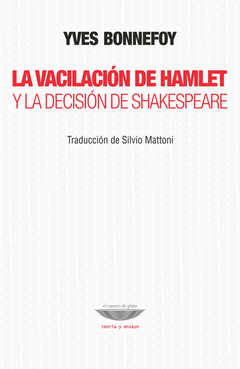 La vacilación de Hamlet - Yves Bonnefoy