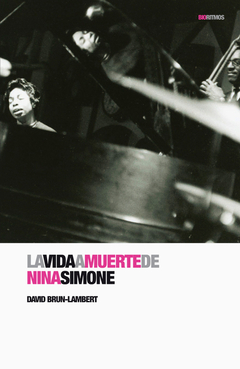 La vida a muerte de Nina Simone - David Brun Lambert