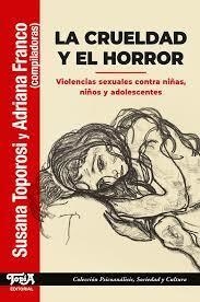 La crueldad y el horror - Susana Toporosi