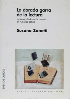 La dorada garra de la lectura - Susana Zanetti