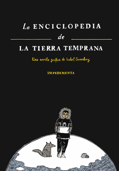 La Enciclopedia de la Tierra Temprana - Isabel Greenberg