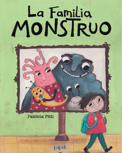 La familia monstruo - Patricia Fitti