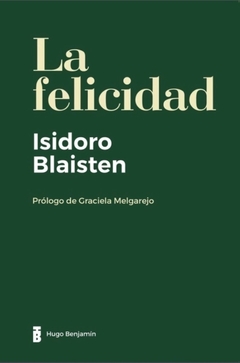 La felicidad - Isidoro Blaistein
